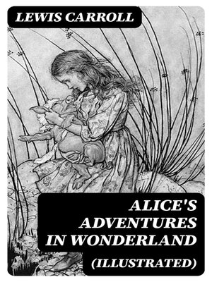 cover image of Alice's Adventures in Wonderland (Illustrated)